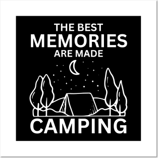 The Best Memories Are Made Camping Posters and Art